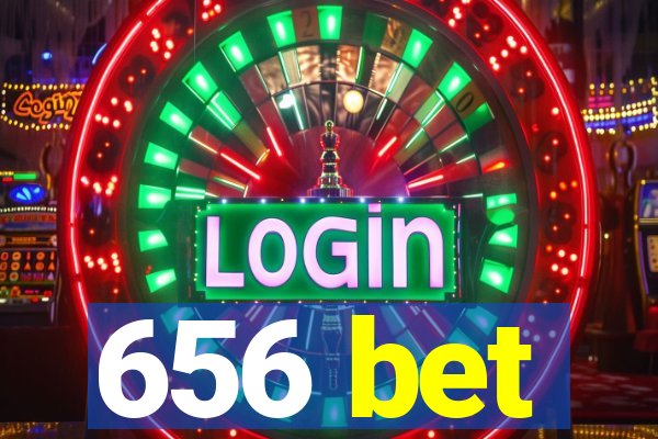 656 bet